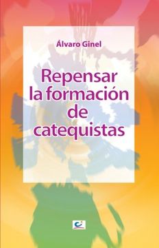 portada Repensar la Formacion de Catequistas (in Spanish)
