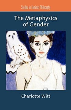 portada The Metaphysics of Gender (Studies in Feminist Philosophy) (en Inglés)