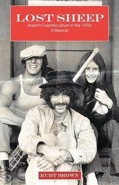 portada lost sheep: aspen ` s counterculture in the 1970s--a memoir (en Inglés)