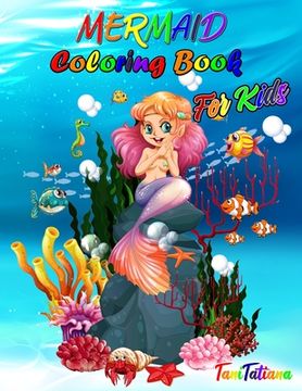 portada Mermaid Coloring Book for Kids: Mermaid Coloring Pages, Ages 4-8, Stress Relieving and Relaxing Coloring Book with Gorgeous Sea Creatures