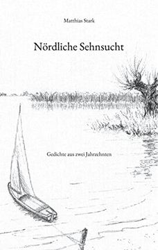 portada Nördliche Sehnsucht: Gedichte aus Zwei Jahrzehnten (en Alemán)