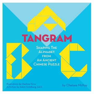 portada A Tangram ABC: Shaping the Alphabet from an Ancient Chinese Puzzle 