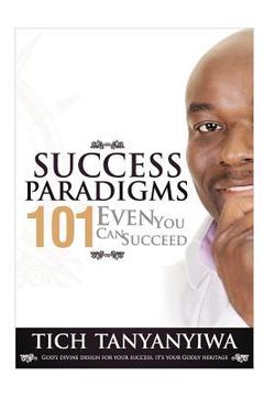 portada success paradigms 101: even you can succeed (en Inglés)