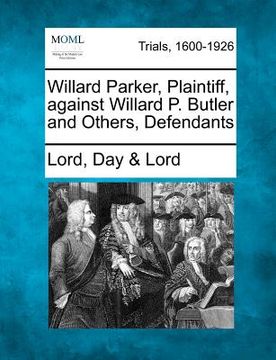 portada willard parker, plaintiff, against willard p. butler and others, defendants (in English)