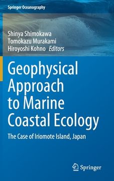 portada Geophysical Approach to Marine Coastal Ecology: The Case of Iriomote Island, Japan (en Inglés)