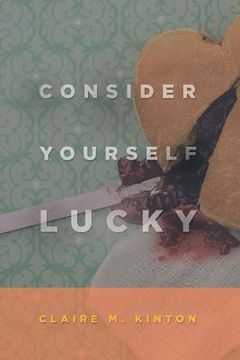 portada Consider Yourself Lucky (en Inglés)