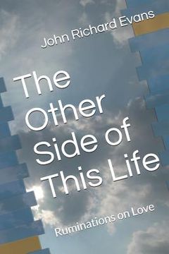 portada The Other Side of This Life: Ruminations on Love (en Inglés)