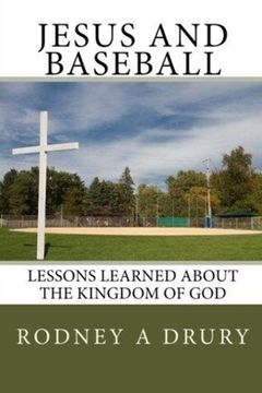 portada Jesus and Baseball: Lessons Learned About the Kingdom of God (in English)
