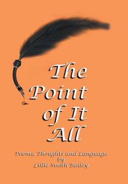 portada The Point of It All: Poems, Thoughts and Language