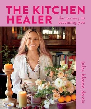 portada The Kitchen Healer: The Journey to Becoming you (en Inglés)