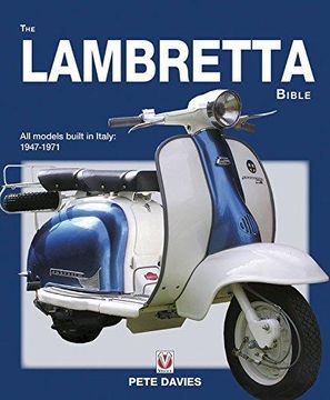 portada The Lambretta Bible: Covers All Lambretta Models Built in Italy: 1947-1971 (New Edition) (en Inglés)