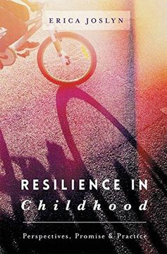 portada Resilience in Childhood: Perspectives, Promise & Practice (en Inglés)