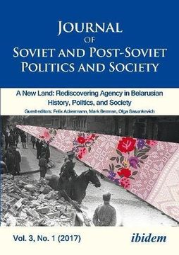 portada Journal of Soviet and Post-Soviet Politics and S - 2017/1: A New Land: Rediscovering Agency in Belarusian History, Politics, and Society (Journal of Soviet and Post-Soviet Politics and Society)