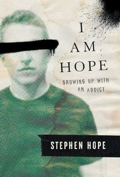 portada I am Hope: Growing up With an Addict (en Inglés)