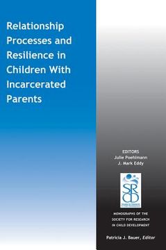 portada Relationship Processes and Resilience in Children with Incarcerated Parents (en Inglés)