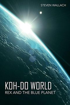 portada Koh-Do World: Rex and the Blue Planet (en Inglés)