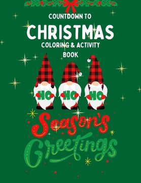 portada Countdown To Christmas Coloring & Activity Book for Kids (en Inglés)