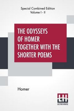 portada The Odysseys Of Homer Together With The Shorter Poems (Complete): Translated According To The Greek By George Chapman (en Inglés)