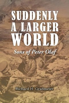 portada Suddenly a Larger World: Sons of Peter Olaf (en Inglés)