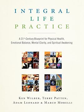 portada Integral Life Practice: A 21St-Century Blueprint for Physical Health, Emotional Balance, Mental Clarity, and Spiritual Awakening (in English)