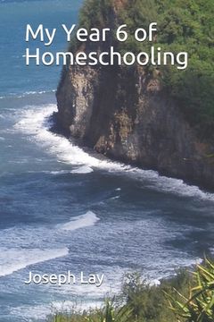 portada My Year 6 of Homeschooling (en Inglés)