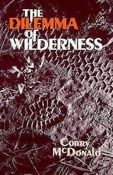 portada the dilemma of wilderness (en Inglés)