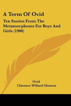 portada a term of ovid: ten stories from the metamorphoses for boys and girls (1900)