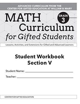 portada Math Curriculum for Gifted Students: Lessons, Activities, and Extensions for Gifted and Advanced Learners, Student Workbooks, Section V (Set of 5): Gr (en Inglés)