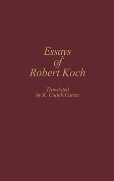 portada Essays of Robert Koch: (Contributions in Medical Studies) (in English)