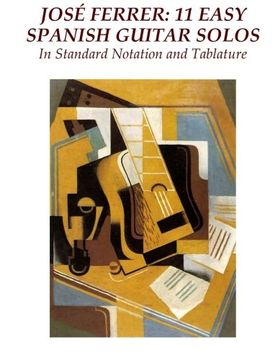 portada Jose Ferrer: 11 Easy Spanish Guitar Solos: In Standard Notation and Tablature