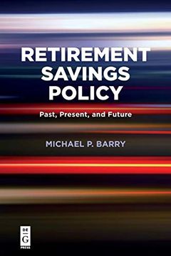portada Retirement Savings Policy: Past, Present, and Future (in English)
