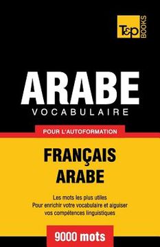 portada Vocabulaire Français-Arabe pour l'autoformation - 9000 mots