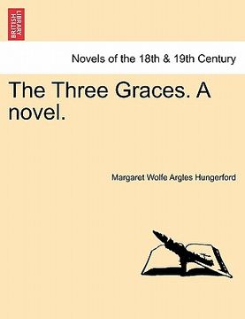 portada the three graces. a novel. (in English)