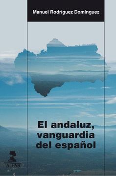portada Andaluz,El, vanguardia del español (Alfar Universidad)