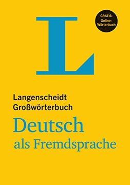 portada Langenscheidt Großwörterbuch Deutsch ALS Fremdsprache - With Online Dictionary: (Langenscheidt Monolingual Standard Dictionary German - Hardcover Edit (en Alemán)