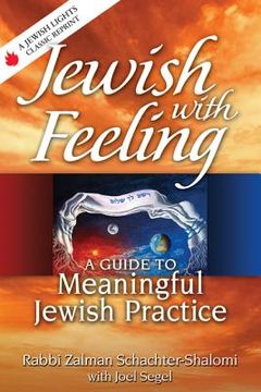 portada jewish with feeling: a guide to meaningful jewish practice (en Inglés)