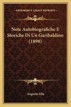 portada Note Autobiografiche E Storiche Di Un Garibaldino (1898) (en Francés)