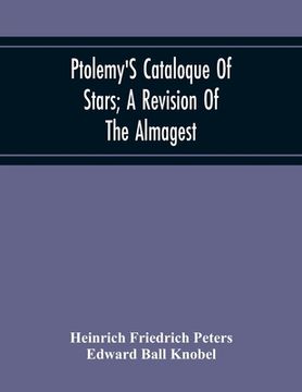 portada Ptolemy'S Cataloque Of Stars; A Revision Of The Almagest (en Inglés)