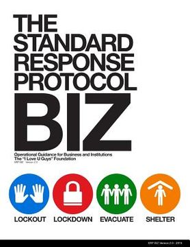 portada The Standard Response Protocol - BIZ: Operational Guidance for Business and Institutions (en Inglés)