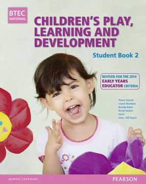 portada BTEC Level 3 National Children's Play, Learning & Development Student Book 2 (Early Years Educator): Revised for the Early Years Educator (BTEC National CPLD (EYE) 2014)