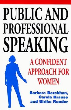 portada public and professional speaking: a confident approach for women (en Inglés)