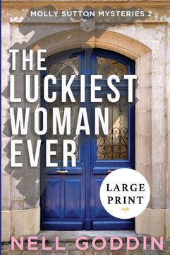 portada The Luckiest Woman Ever: Large Print: (Molly Sutton Mysteries 2) Large Print (en Inglés)