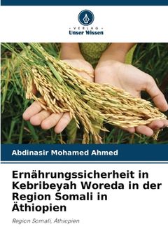 portada Ernährungssicherheit in Kebribeyah Woreda in der Region Somali in Äthiopien (en Alemán)