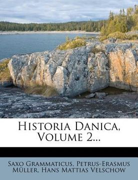 portada Historia Danica, Volume 2... (en Latin)