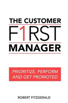portada the customer first manager (en Inglés)