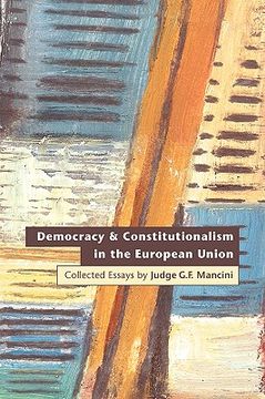 portada democracy and constitutionalism in the european union: collected essays (en Inglés)