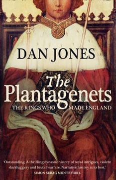 portada the plantagenets: the kings who made england