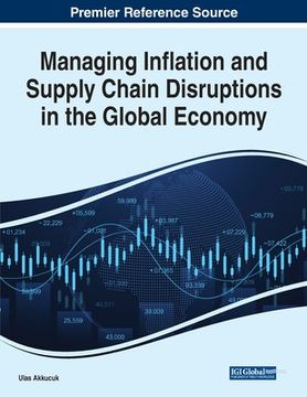 portada Managing Inflation and Supply Chain Disruptions in the Global Economy (en Inglés)