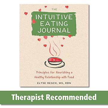 portada The Intuitive Eating Journal: Your Guided Journey for Nourishing a Healthy Relationship With Food (en Inglés)