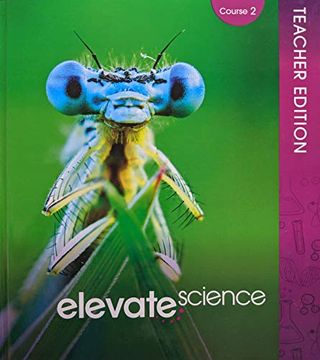 portada Elevate Science Course 2 Grade 7 Course 2 Teacher Edition, 9780328948659, 0328948659 (en Inglés)